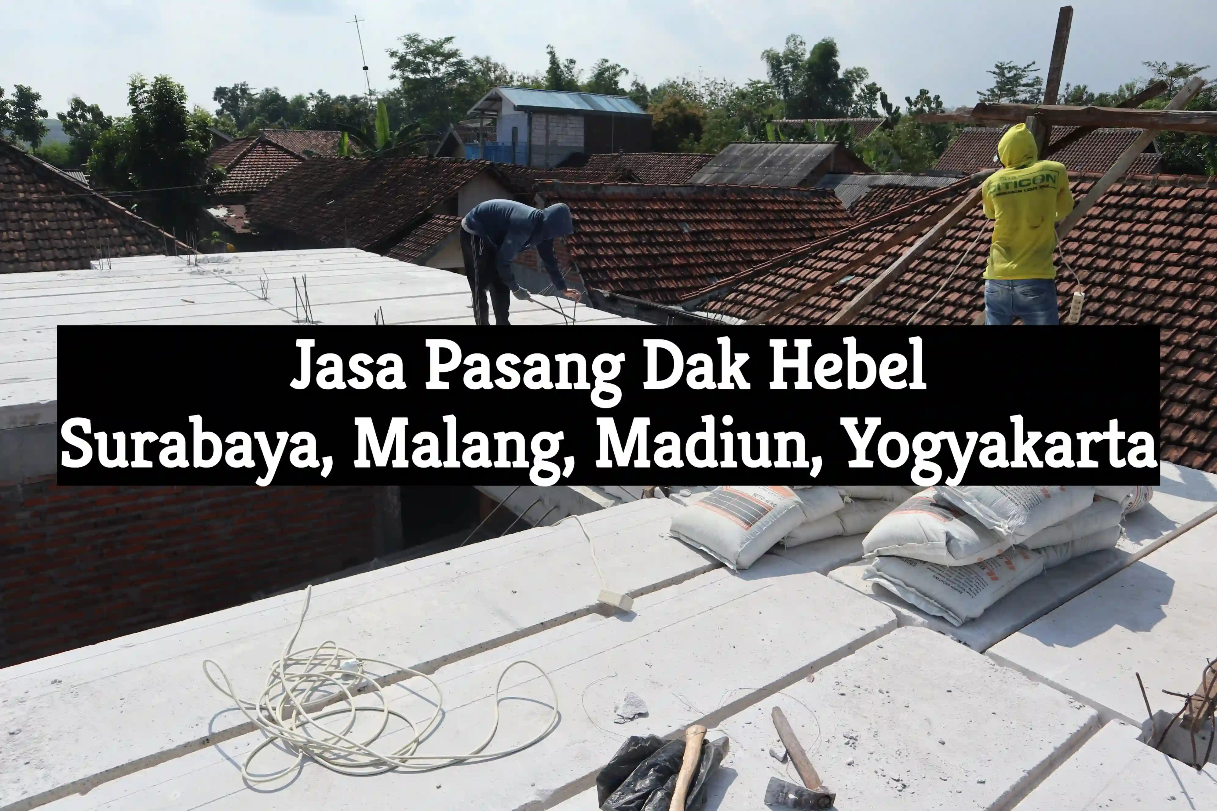 Jasa Pasang Dak Hebel Di Surabaya, Madiun