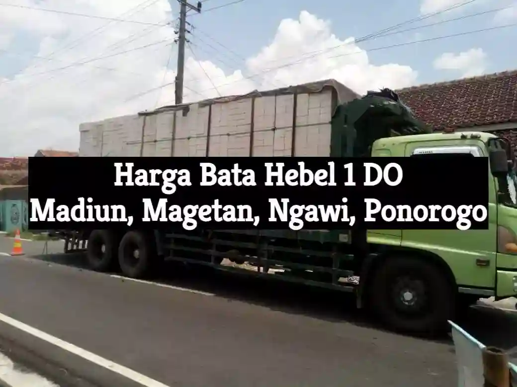 info harga bata hebel 1 DO madiun magetan ngawi ponorogo