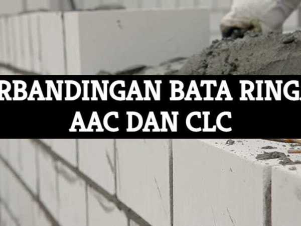 Perbandingan Bata Ringan AAC dan&nbsp;CLC